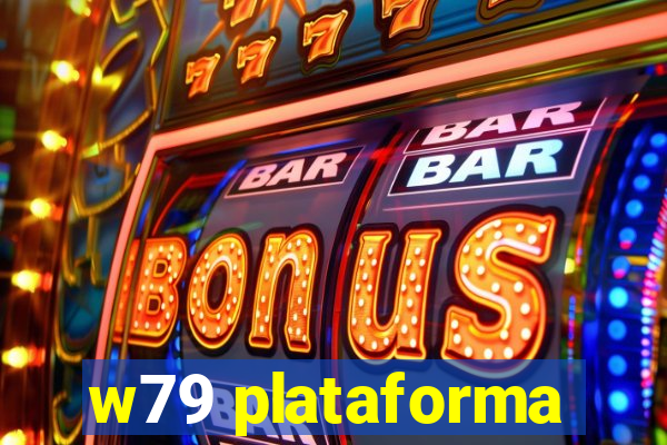 w79 plataforma